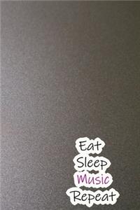 Eat Sleep Music Repeat