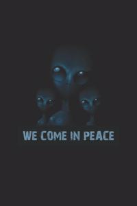 We Come In Peace Alien