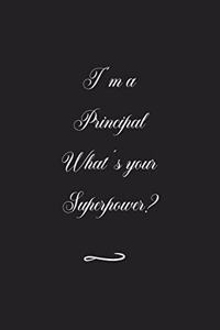 I'm a Principal What's your Superpower?