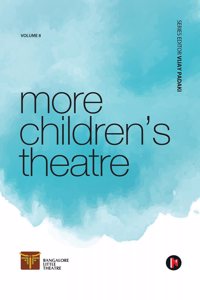 Volume 8: More Childrenâ€™s Theatre