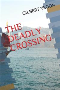 Deadly Crossing