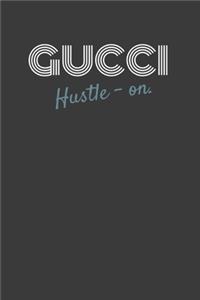 Gucci Hustle-On.