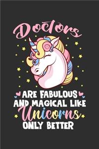 Doctors Are Fabulous And Magical Like Unicorns Only Better
