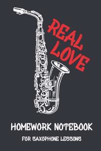 REAL LOVE Homework Notebook for Saxophone lessons I Notebook incl. musical staff part