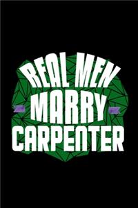 Real men marry carpenter