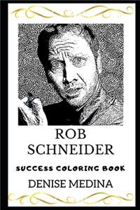 Rob Schneider Success Coloring Book