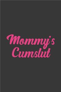 Mommy's Cumslut