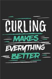 Curling Makes Everything Better
