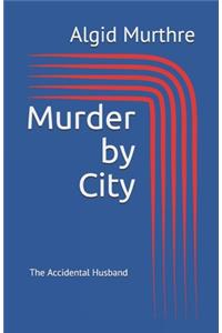 Murder by City
