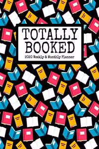 Totally Booked 2020 Weekly & Monthly Planner