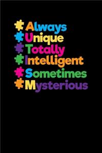 Always Unique Totally Intelligent Sometimes Mysterious