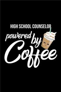 High School Counselor Powered by Coffee