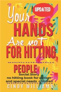 YOUR HANDS ARE NOT FOR HITTING PEOPLE Social story no hitting book for autism and special needs children