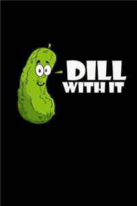 Dill With It: Hangman Puzzles - Mini Game - Clever Kids - 110 Lined Pages - 6 X 9 In - 15.24 X 22.86 Cm - Single Player - Funny Great Gift