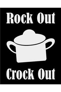 Rock Out Crock Out