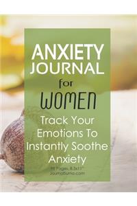 Anxiety Journal For Women - Track Your Emotions To Instantly Soothe Anxiety