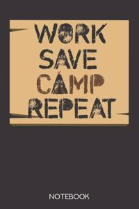Work Save Camp Repeat
