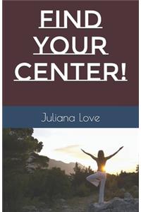 Find Your Center!