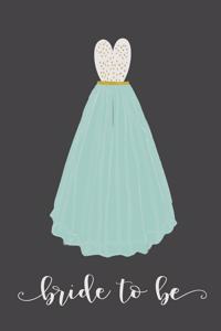 Bride to Be
