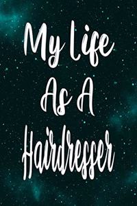 My Life As A Hairdresser