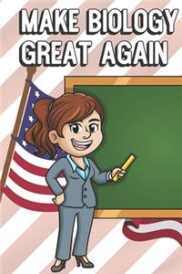 Make Biology Great Again