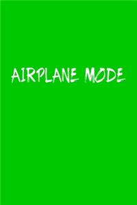 Airplane Mode Travel Meme Notebook
