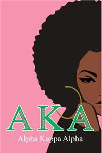 Aka Alpha Kappa Alpha