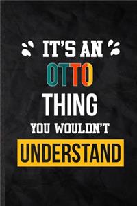 It's an Otto Thing You Wouldn't Understand