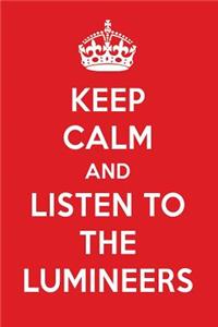 Keep Calm and Listen to the Lumineers