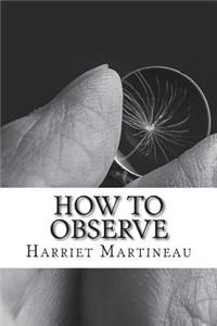 How to Observe