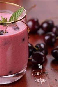 My Smoothie Recipes