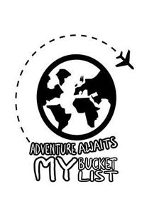 Adventure Awaits My Bucket List