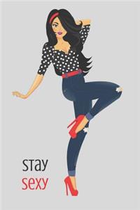 Stay Sexy