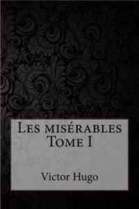 Les misérables Tome I