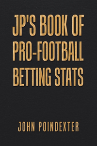 Jp's Book of Pro-Football Betting Stats