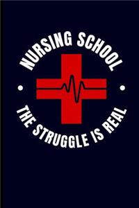 Nursing School the Struggle Is Real