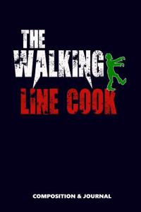 The Walking Line Cook