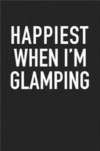Happiest When I'm Glamping