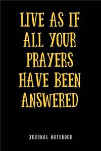 Live as If Your Prayers Have Been Answered