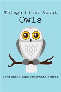 Things I Love about Owls (and Other Less Important Stuff)