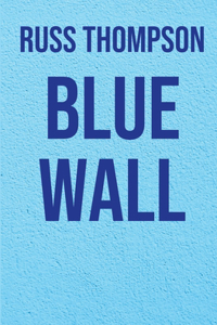 Blue Wall