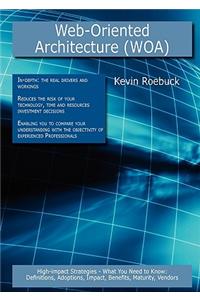 Web-Oriented Architecture (Woa)