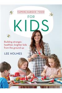 Supercharged Food for Kids