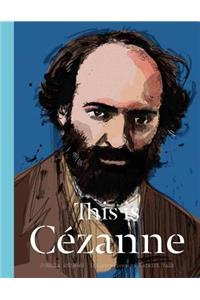 This Is Cézanne