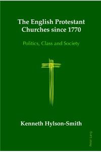 English Protestant Churches Since 1770