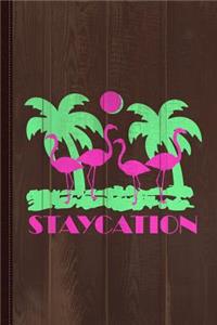 Staycation Journal Notebook