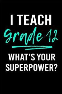 I Teach Grade 12 What's Your Superpower?