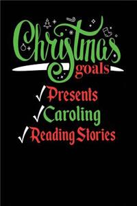 Christmas Goals Presents Caroling Reading Stories