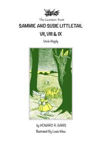 Sammie and Sussie Littletail VII, VIII & IX
