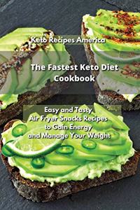 The Fastest Keto Diet Cookbook